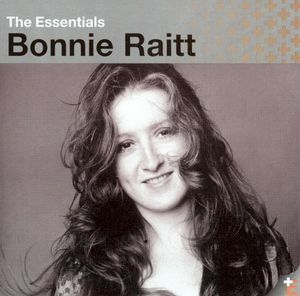 The Essentials: Bonnie Raitt