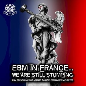 EBM in France... We Are Still Stomping