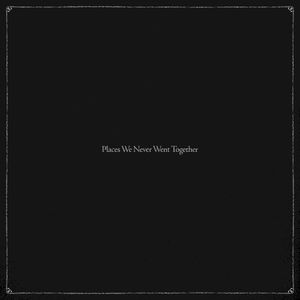 Places We Never Went Together (EP)