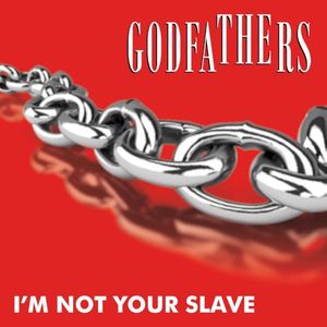 Wild and Free I'm Not Your Slave (Single)
