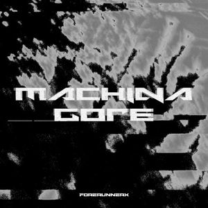 Machina Gore (Single)