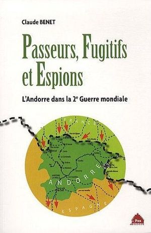 Passeurs, Fugitifs et Espions