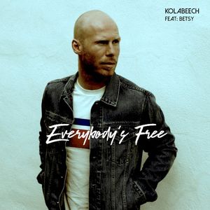 Everybody's Free (Single)