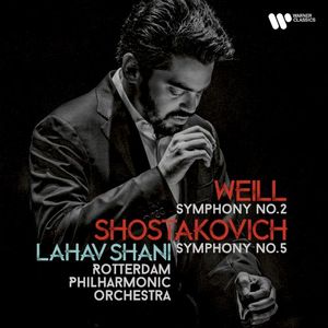 Weill: Symphony no. 2 / Shostakovich: Symphony no. 5