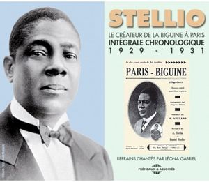 Stellio : Le Créateur de la biguine à Paris. Intégrale chronologique 1929–1931