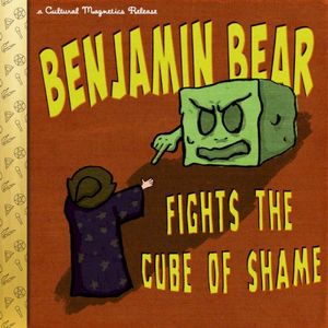 Benjamin Bear Fights the Cube of Shame