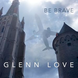 Be Brave (Single)