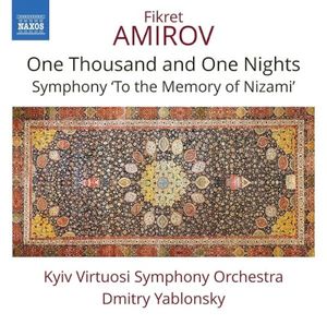 One Thousand and One Nights / Symphony "To the Memory of Nizami"