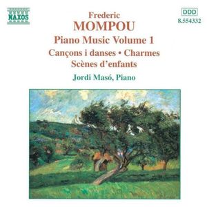 Piano Music, Volume 1: Cançons i danses / Charmes / Scenes d'enfants