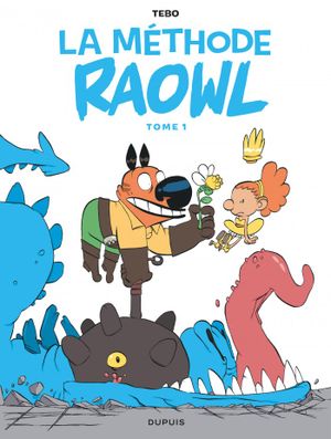 Raowl - La méthode, tome 1