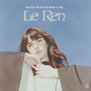 Love Can't Be the Only Reason to Stay (Single)