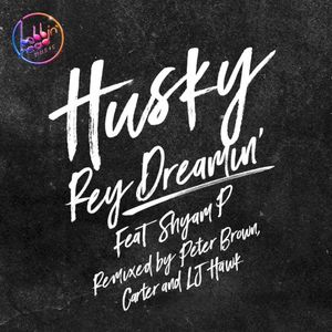 Rey Dreamin’ (Remixes) (EP)