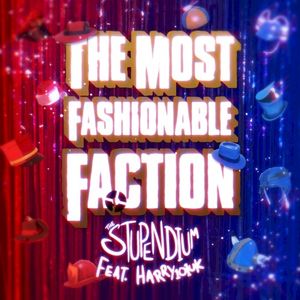 The Most Fashionable Faction (feat. Harry Callaghan)