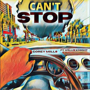 Can't Stop (feat. Willis Knight) (Single)