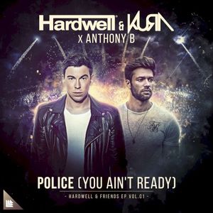 Police (You Ain’t Ready) (Single)