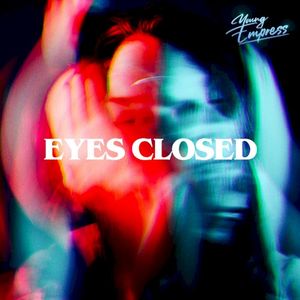 Eyes Closed (Single)