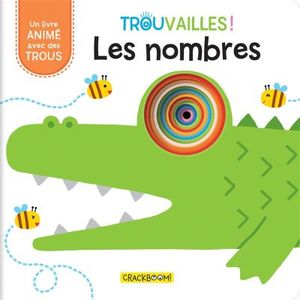 Les nombres : livre animé avec des trous