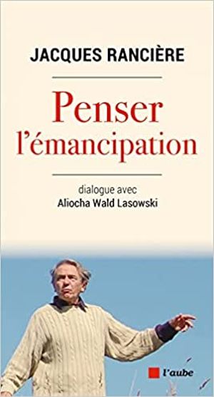 Penser l'émancipation