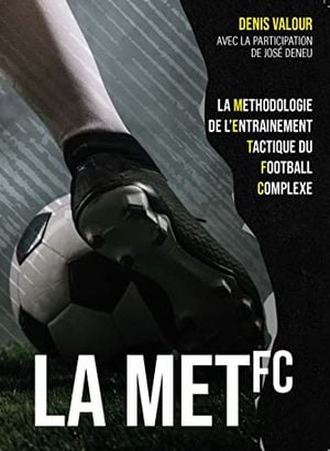 La Méthodologie de l'entraînement tactique du football complexe