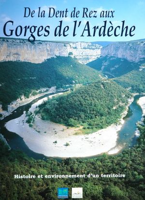 De la Dent de Rez aux Gorges de l’Ardèche