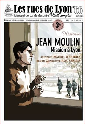 Jean Moulin - Mission à Lyon - Les rues de Lyon, Tome 66