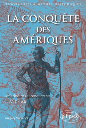 La Conquête des Amériques