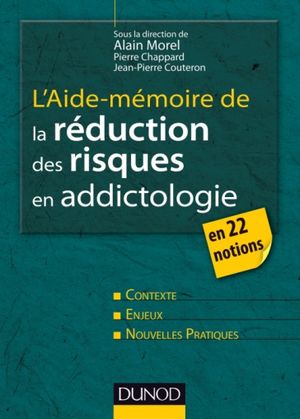 L'Aide-Mémoire de la réduction des risques en addictologie