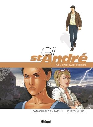 Une sale affaire - Gil St André, tome 14