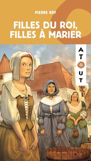 Filles du roi, filles à marier