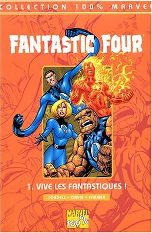 Vive les Fantastiques! - Fantastic Four (100% Marvel), tome 1