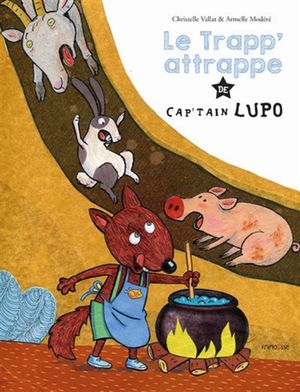 Le trapp-attrape de Cap'tain Lupo