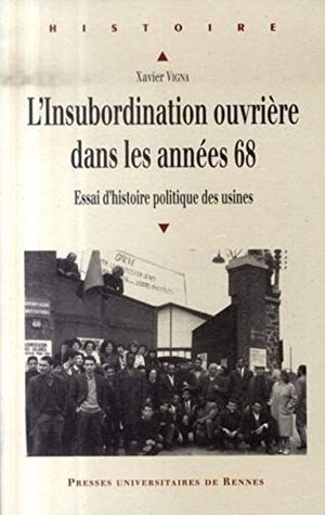 L'Insubordination ouvrière dans les années 68