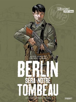 Les derniers païens - Berlin sera notre tombeau, Tome 3