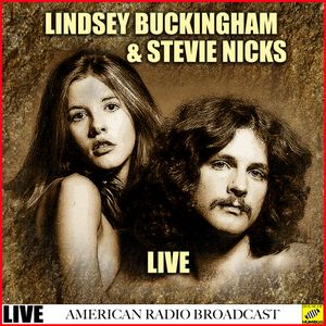 Lindsey Buckingham and Stevie Nicks Live (Live)