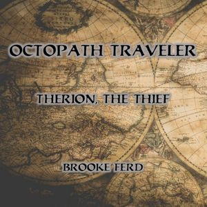 Therion, The Thief (from “Octopath Traveler”) (Single)