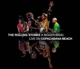 image-https://media.senscritique.com/media/000020716760/0/rolling_stones_a_bigger_bang_live_on_copacabana_beach.jpg