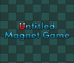 image-https://media.senscritique.com/media/000020716838/0/untitled_magnet_game.jpg