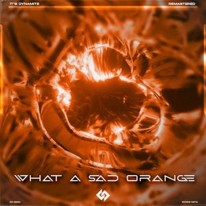 What a Sad Orange (Remastered) (Single)