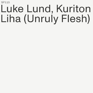 Kuriton Liha (Unruly Flesh)