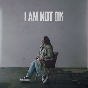 I AM NOT OK (Single)