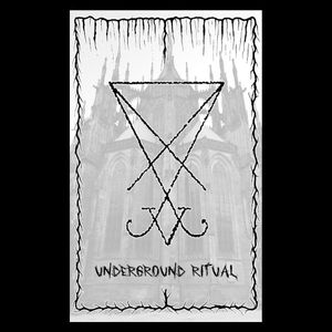 Underground Ritual Vol. I