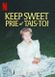 Affiche Keep Sweet : Prie et tais-toi