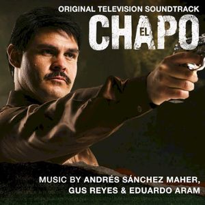 El Chapo (Original Television Soundtrack) (OST)