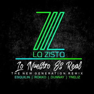 Lo nuestro es real (The New Generation remix)
