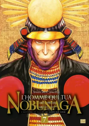 L'Homme qui tua Nobunaga, tome 7