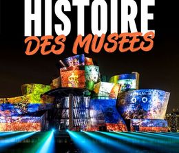 image-https://media.senscritique.com/media/000020719844/0/la_fabuleuse_histoire_des_musees.jpg