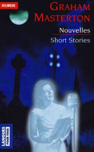 Nouvelles : Short Stories
