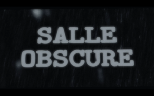 Salle obscure