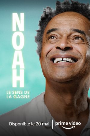 Noah - Le Sens de la gagne