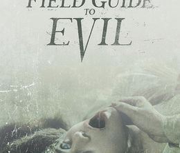 image-https://media.senscritique.com/media/000020720986/0/the_field_guide_to_evil.jpg